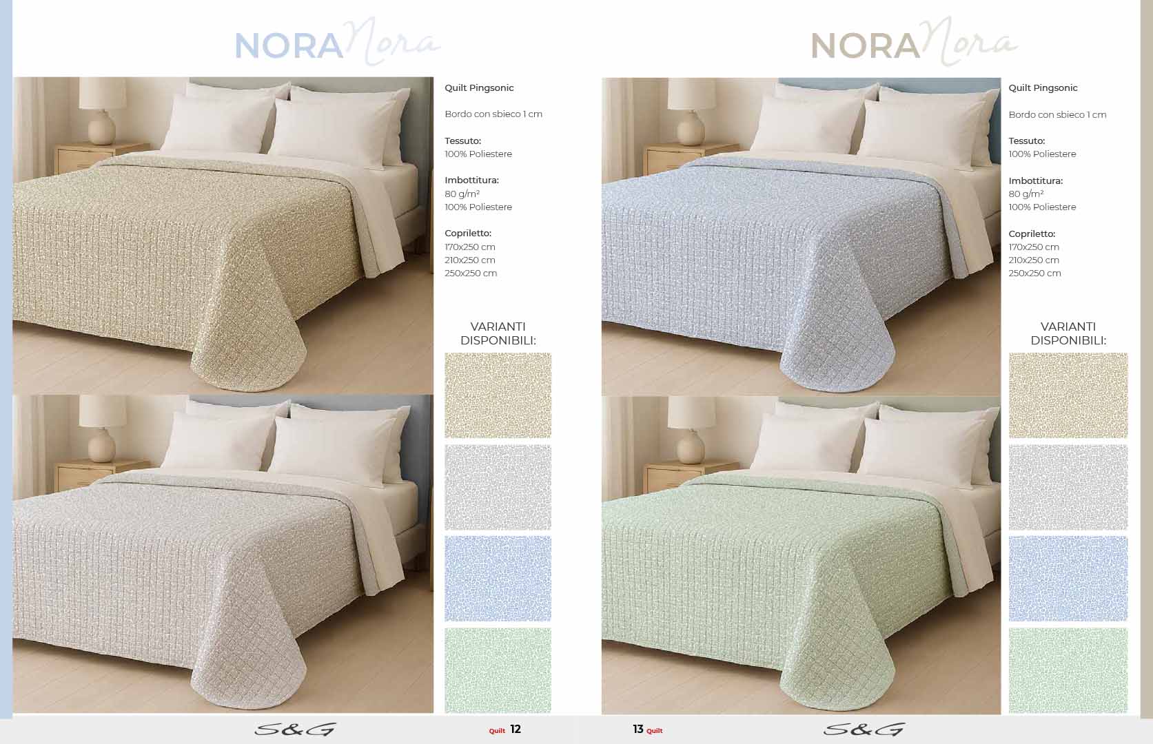 Nora quilt trapuntino matrimoniale 260x260 100% Poliestere imbottitura 80/gr bordo con sbieco colori assortiti.